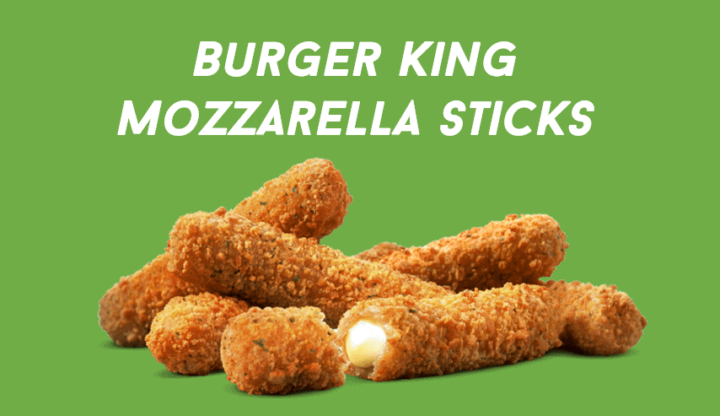 Burger King Mozzarella Sticks And Price Bk Menu