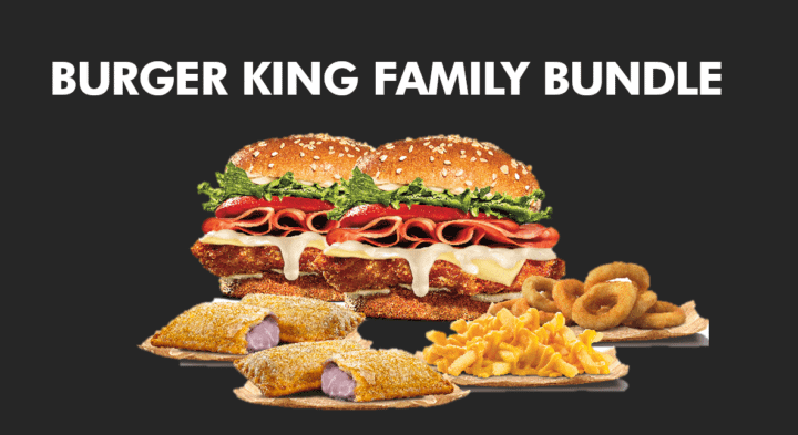 Burger King Family Bundle And Price BK MENU