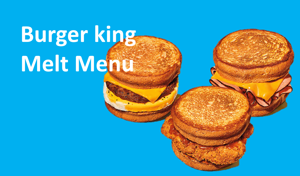 Burger King Melt Menu Bk Menu 