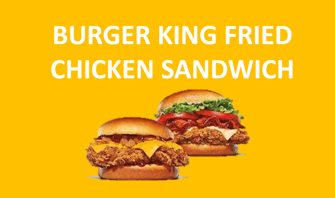 New Burger King Fried Chicken Sandwich BK MENU
